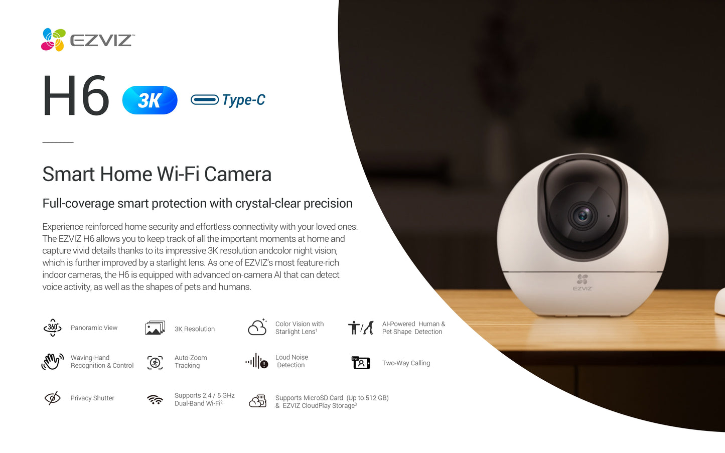 H6
Smart Home Wi-Fi Camera